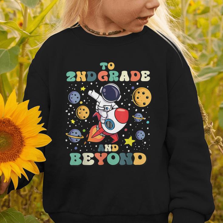 To 2nd Grade And Beyond Second Astronaut Back To School Graphic Toddler Sweatshirt