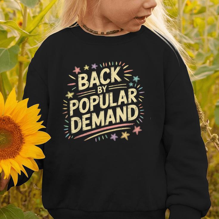 Back By Popular Demand Back To School Graphic Toddler Sweatshirt Back By Popular Demand Back To School Graphic Toddler Sweatshirt