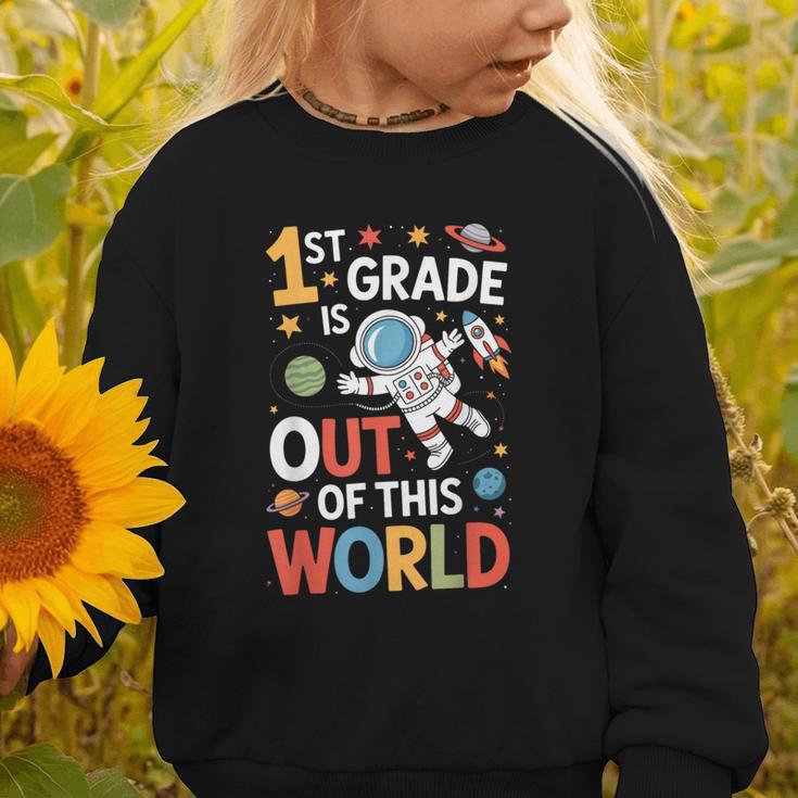 Back To School 1st Grade Is Out Of This World Graphic Toddler Sweatshirt Back To School 1st Grade Is Out Of This World Graphic Toddler Sweatshirt