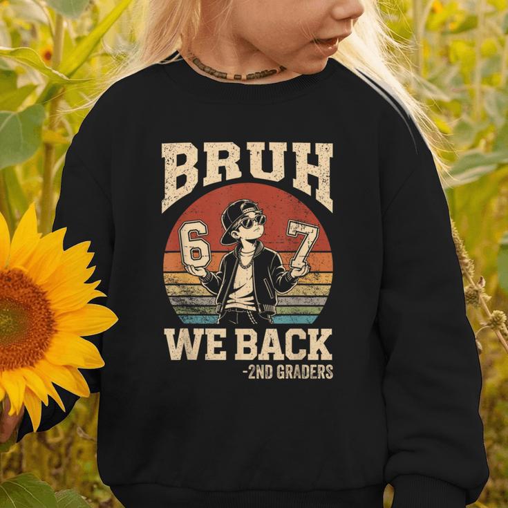 Back To School Bruh We Back 2nd Grade 6 7 First Day School Graphic Toddler Sweatshirt Back To School Bruh We Back 2nd Grade 6 7 First Day School Graphic Toddler Sweatshirt