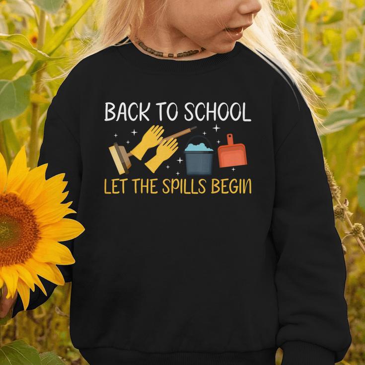 Back To School Let The Spills Begin School Custodian Graphic Toddler Sweatshirt Back To School Let The Spills Begin School Custodian Graphic Toddler Sweatshirt