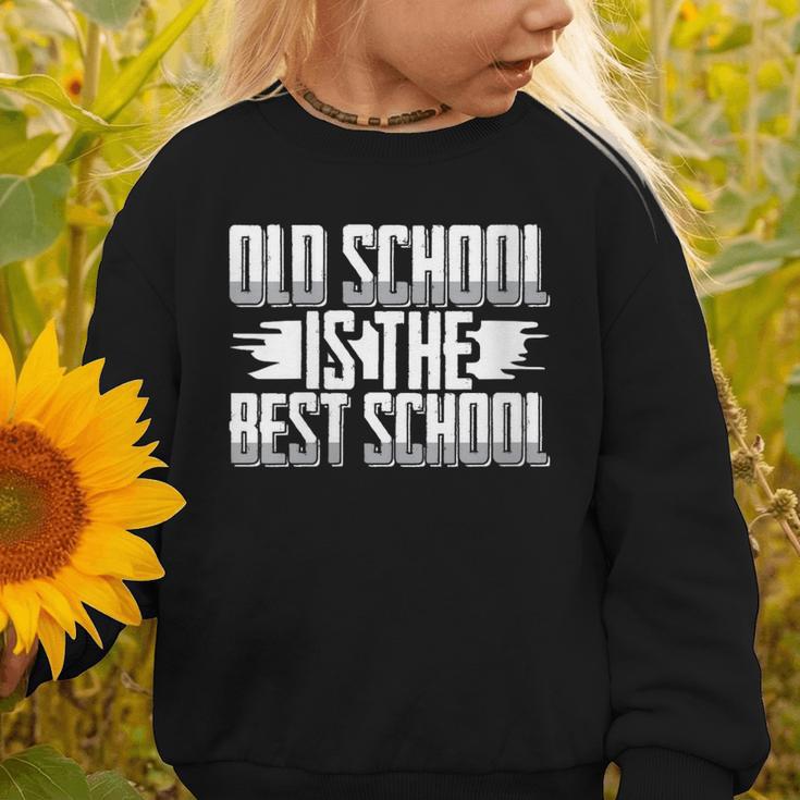 Back To School Vibes Old School Is The Best School Graphic Toddler Sweatshirt Back To School Vibes Old School Is The Best School Graphic Toddler Sweatshirt