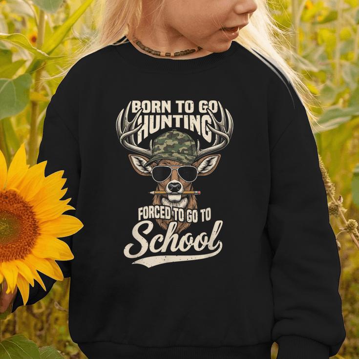 Born To Go Hunting Forced To Go Back To School Camo Deer Boy Graphic Toddler Sweatshirt Born To Go Hunting Forced To Go Back To School Camo Deer Boy Graphic Toddler Sweatshirt