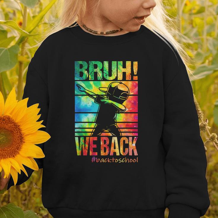 Bruh We Back First Day Of School Kids Back To School Boys Graphic Toddler Sweatshirt Bruh We Back First Day Of School Kids Back To School Boys Graphic Toddler Sweatshirt