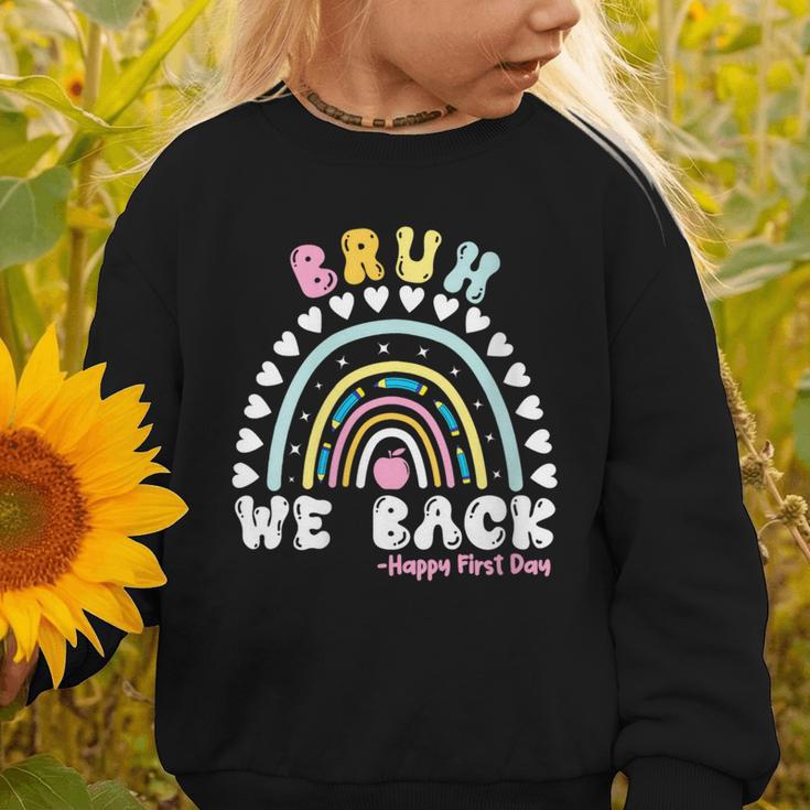 Bruh We Back Happy First Day Of School Back To School Kids Graphic Toddler Sweatshirt Bruh We Back Happy First Day Of School Back To School Kids Graphic Toddler Sweatshirt