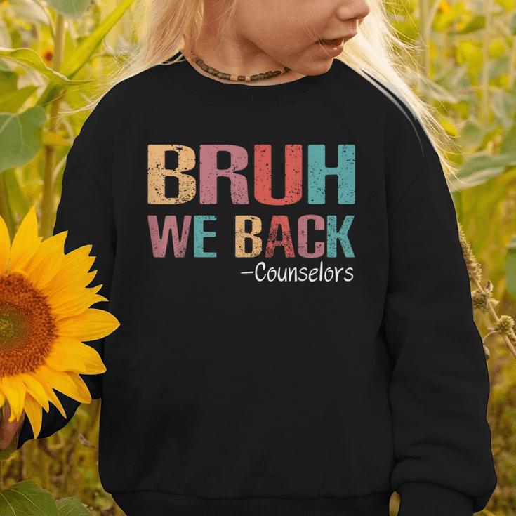 Bruh We Back To School Counselor Vintage Advisor Graphic Toddler Sweatshirt Bruh We Back To School Counselor Vintage Advisor Graphic Toddler Sweatshirt