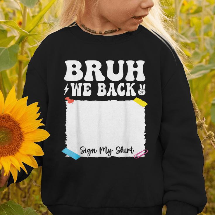 Bruh We Back To School First Day Boys Teens Student Sign My Graphic Toddler Sweatshirt Bruh We Back To School First Day Boys Teens Student Sign My Graphic Toddler Sweatshirt