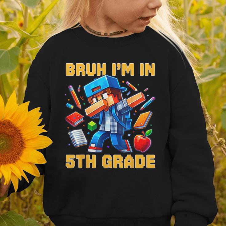Bruh I'm In 5th Grade Dabbing Boys Kids Gamer Back To School Graphic Toddler Sweatshirt Bruh I'm In 5th Grade Dabbing Boys Kids Gamer Back To School Graphic Toddler Sweatshirt