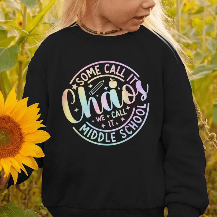 Some Call It Chaos We Call It Middle School Back To School Graphic Toddler Sweatshirt