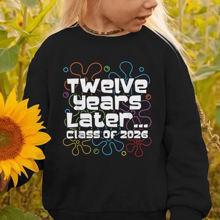 Class Of 2026 Senior Twelve Years Later Back To School Graphic Toddler Sweatshirt Class Of 2026 Senior Twelve Years Later Back To School Graphic Toddler Sweatshirt