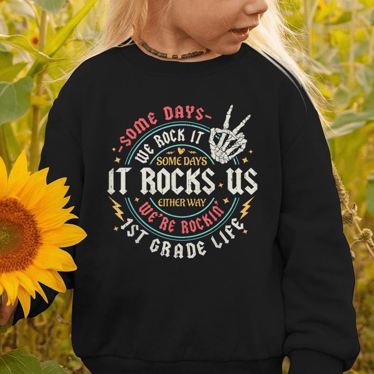 Some Days We Rock It 1st Grade Life Back To School Graphic Toddler Sweatshirt