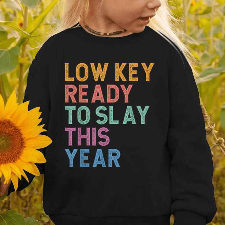 Gen Z Alpha Back To School Low Key Ready To Slay This Year Graphic Toddler Sweatshirt Gen Z Alpha Back To School Low Key Ready To Slay This Year Graphic Toddler Sweatshirt