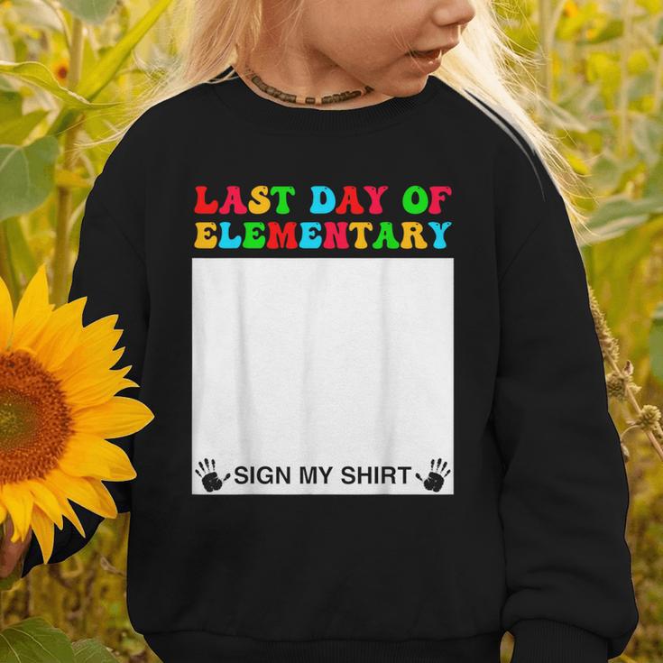 Last Day Of Elementary Sign My Shirt Back To School Graphic Toddler Sweatshirt Last Day Of Elementary Sign My Shirt Back To School Graphic Toddler Sweatshirt