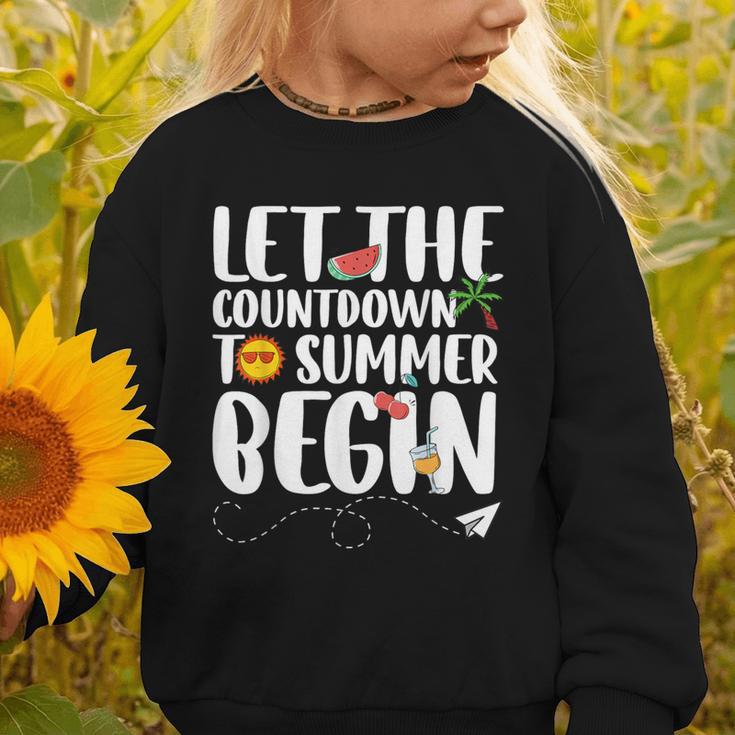 Let The Countdown To Summer Begin Back To School Graphic Toddler Sweatshirt Let The Countdown To Summer Begin Back To School Graphic Toddler Sweatshirt