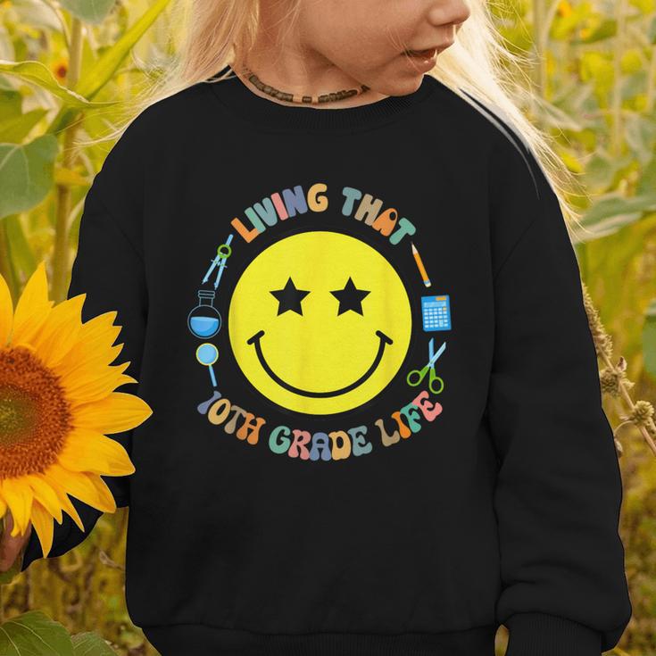 Living That 10th Grade Life Fun Back To School Supply Smile Graphic Toddler Sweatshirt