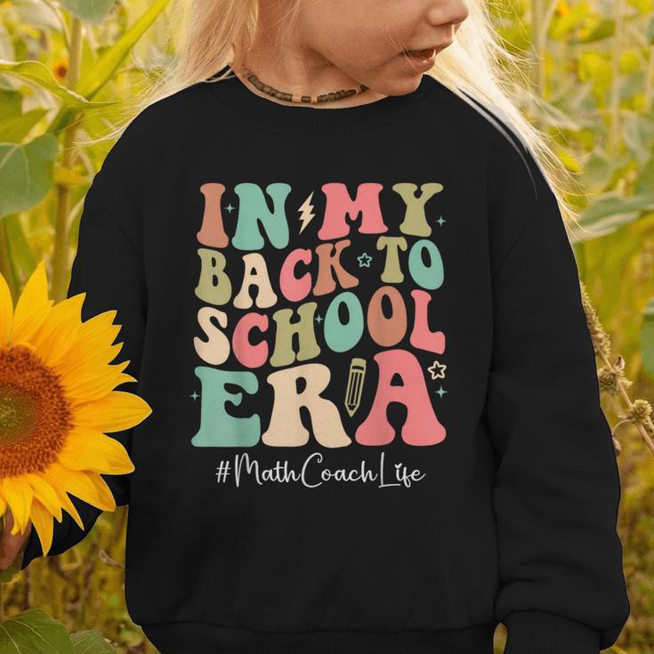 Math Coach In My Back To School Era Women Groovy Graphic Toddler Sweatshirt Math Coach In My Back To School Era Women Groovy Graphic Toddler Sweatshirt