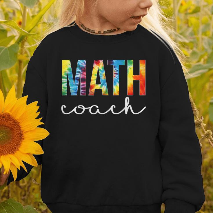 Math Coach For Work Tie Dye Back To School Appreciation Day Graphic Toddler Sweatshirt Math Coach For Work Tie Dye Back To School Appreciation Day Graphic Toddler Sweatshirt