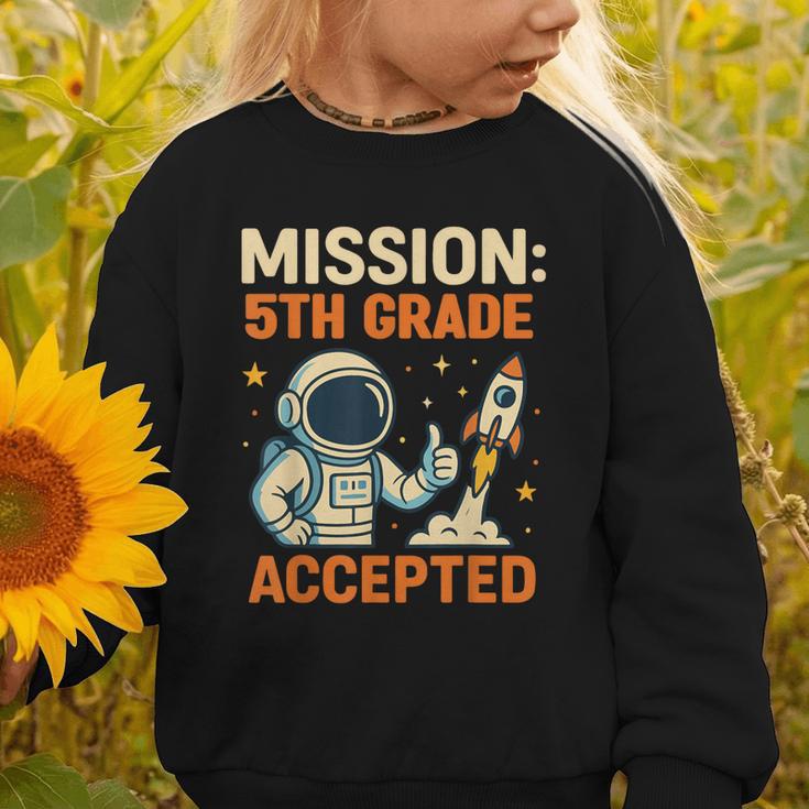 Mission Fifth 5th Grade Accepted Astronaut Back To School Graphic Toddler Sweatshirt Mission Fifth 5th Grade Accepted Astronaut Back To School Graphic Toddler Sweatshirt