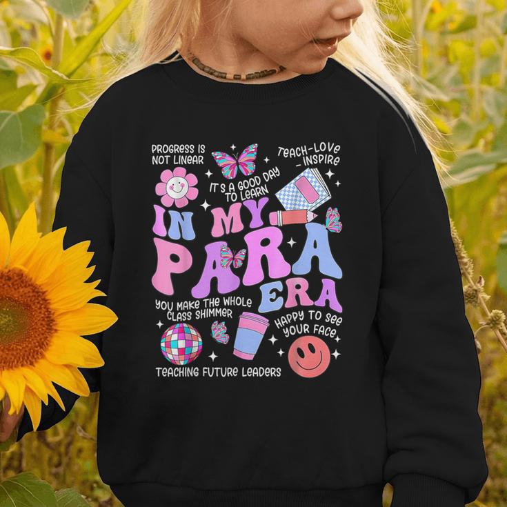 In My Para Era Paraprofessional Paraeducator Back To School Graphic Toddler Sweatshirt