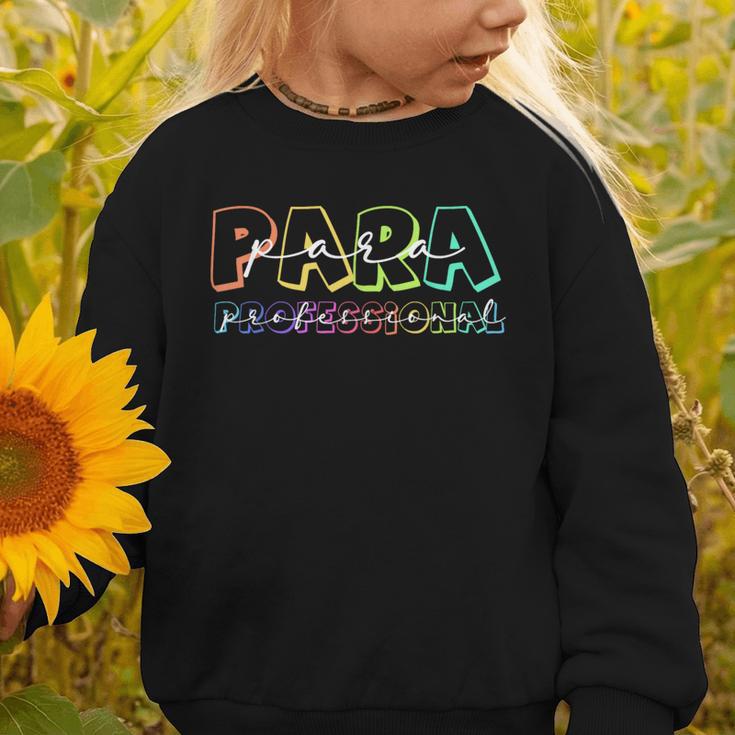 Para Paraprofessional Paraeducator First Day Back To School Graphic Toddler Sweatshirt Para Paraprofessional Paraeducator First Day Back To School Graphic Toddler Sweatshirt