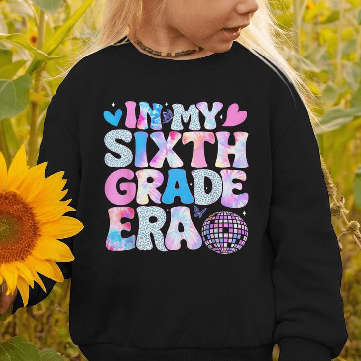 In My Sixth Grade Era Cool 6th Grade Tie Dye Back To School Graphic Toddler Sweatshirt In My Sixth Grade Era Cool 6th Grade Tie Dye Back To School Graphic Toddler Sweatshirt