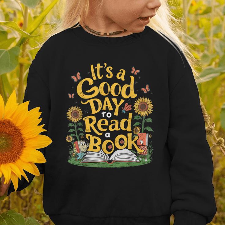 Student It's A Good Day To Read a Book Back To School Graphic Toddler Sweatshirt Student It's A Good Day To Read a Book Back To School Graphic Toddler Sweatshirt
