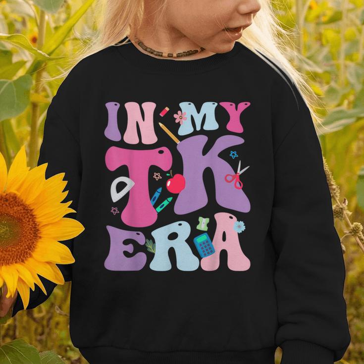 In My TK EraTransitional Kindergaten Back To School Graphic Toddler Sweatshirt In My TK EraTransitional Kindergaten Back To School Graphic Toddler Sweatshirt