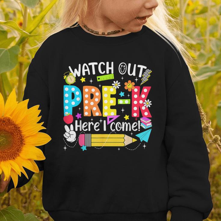 Watch Out Pre-K Here I Come Kinder Back To School Pre-K Kids Graphic Toddler Sweatshirt Watch Out Pre-K Here I Come Kinder Back To School Pre-K Kids Graphic Toddler Sweatshirt