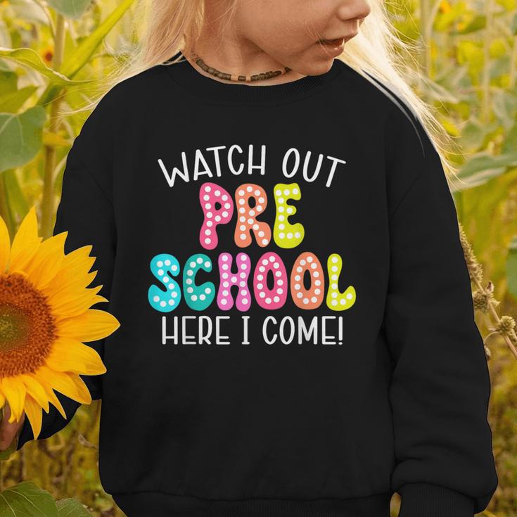 Watch Out Preschool Here I Come Back To School Graphic Toddler Sweatshirt