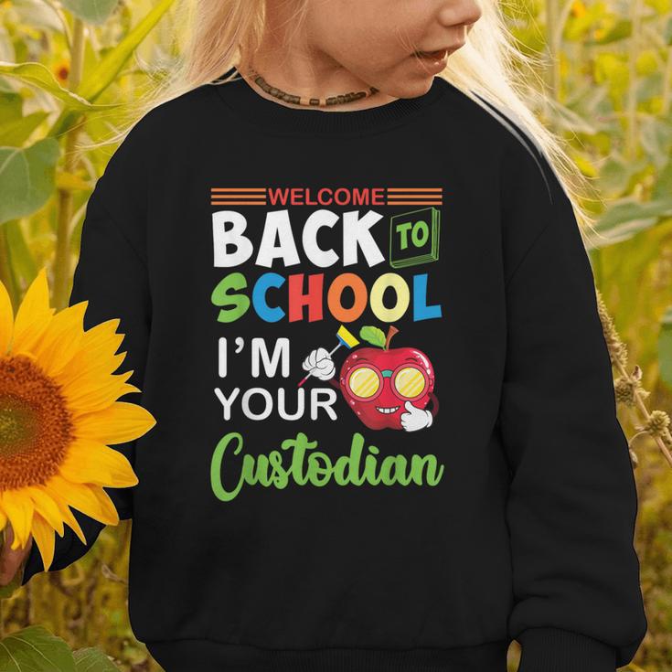 Welcome Back To School Students I'm Your Custodian Proud Graphic Toddler Sweatshirt Welcome Back To School Students I'm Your Custodian Proud Graphic Toddler Sweatshirt