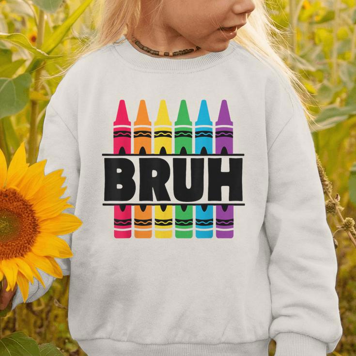 BRUH Back To School Colorful Crayons First Day Of School Graphic Toddler Sweatshirt