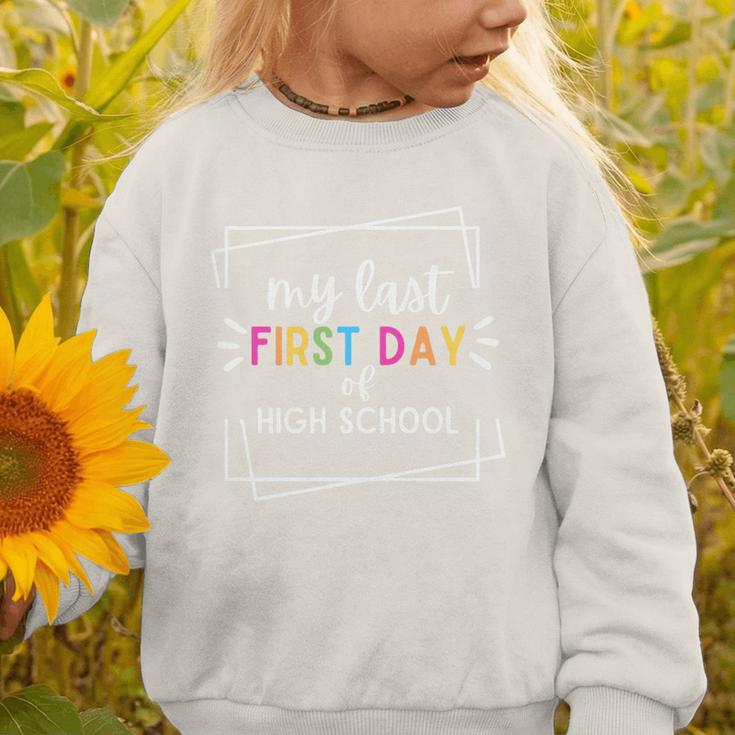 My Last First Day Of High School Back To School Premium Tri-Blend Graphic Toddler Sweatshirt