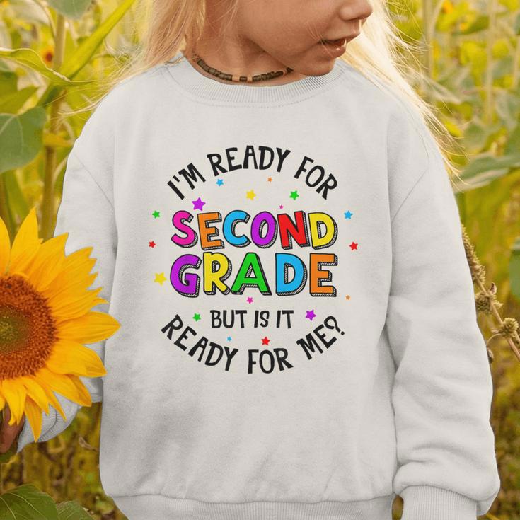 Ready For 2nd Grade But Is It Ready For Me Back To School Graphic Toddler Sweatshirt Ready For 2nd Grade But Is It Ready For Me Back To School Graphic Toddler Sweatshirt