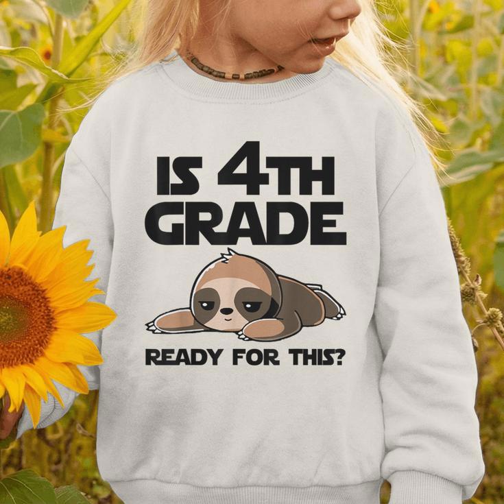 Sloth Is 4th Grade Ready For This Back To School Graphic Toddler Sweatshirt Sloth Is 4th Grade Ready For This Back To School Graphic Toddler Sweatshirt