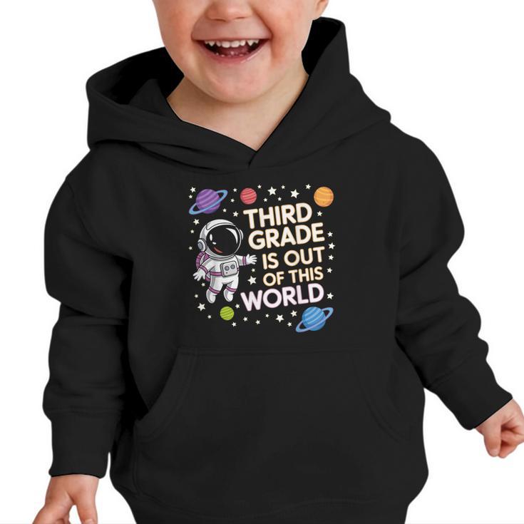 3rd Grade Is Out Of This World Space Back To School Graphic Toddler Hoodie