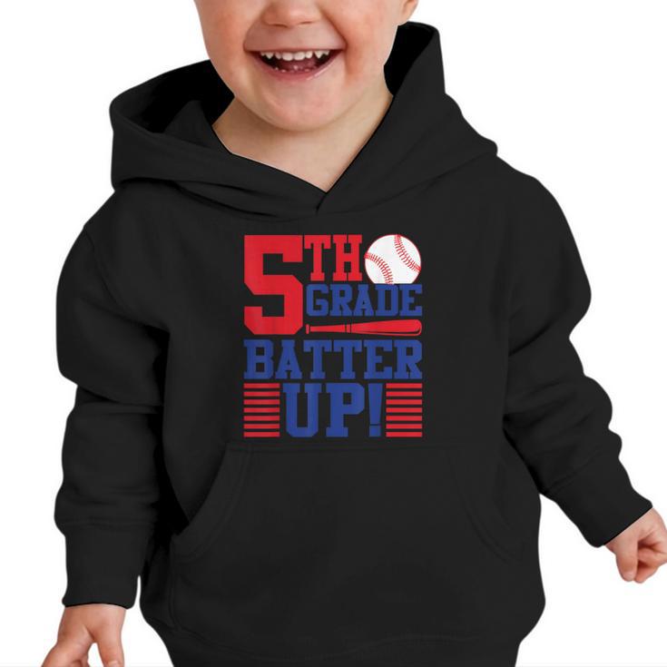5th Grade Batter Up Back To School Fifth Grade Baseball Boys Graphic Toddler Hoodie