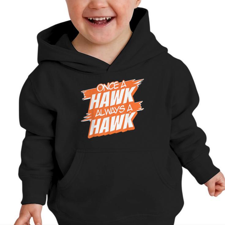 Always A Hawk Back To School Spirit O Graphic Toddler Hoodie