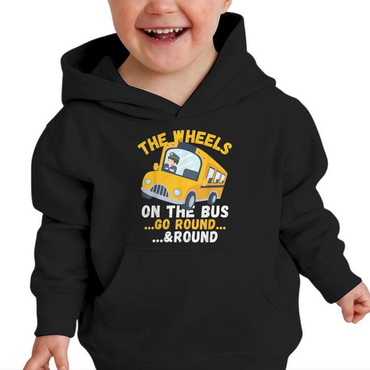 Back To School The Wheels On The Bus Go Round And Round Kids Graphic Toddler Hoodie