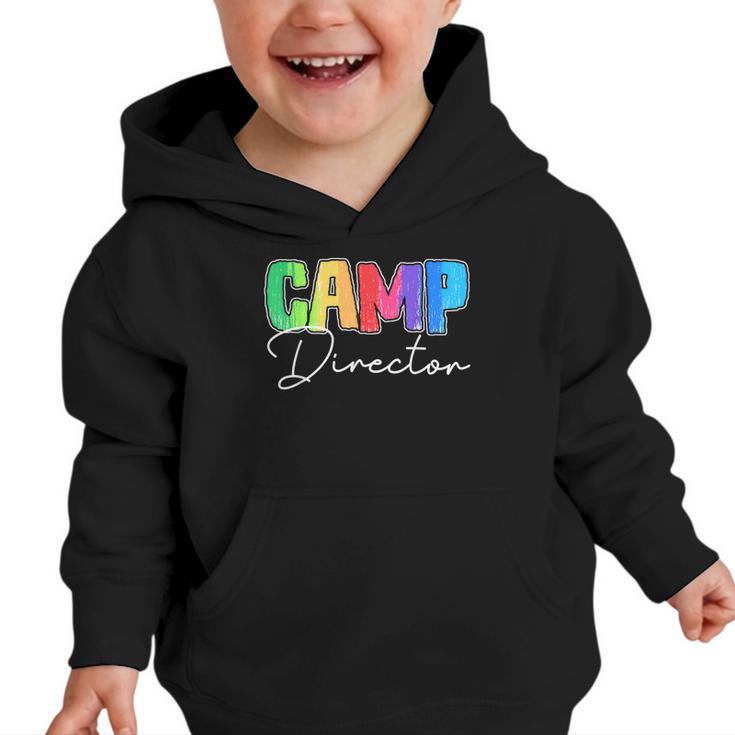 Camp Director Counselor Camper Camping Back To School Graphic Toddler Hoodie