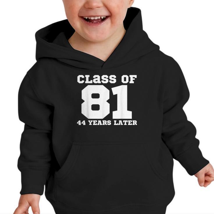 Class Of 1981 44 Years Later Reunions SQUAD Back To School Graphic Toddler Hoodie
