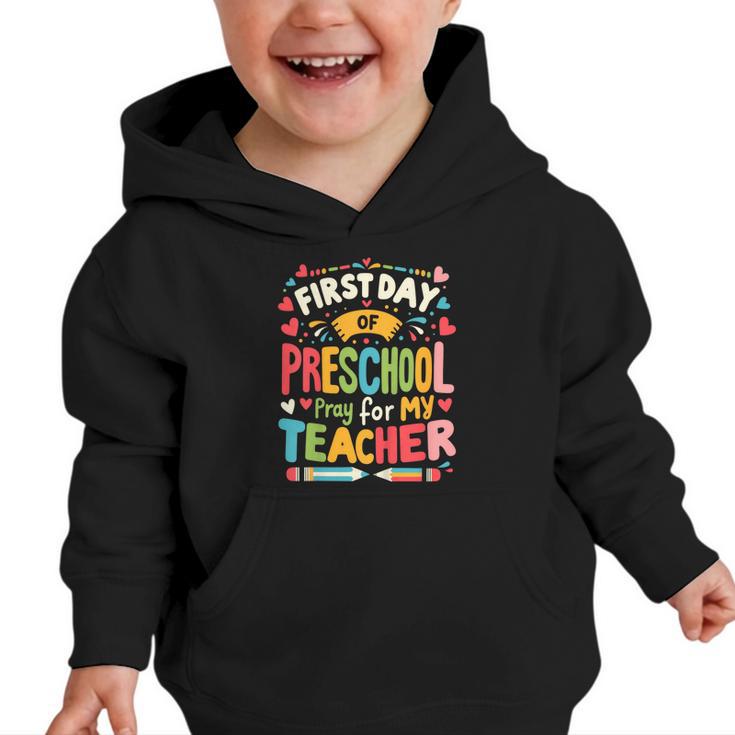 First Day Of Preschool Pre K Student Toddler Back To School Graphic Toddler Hoodie