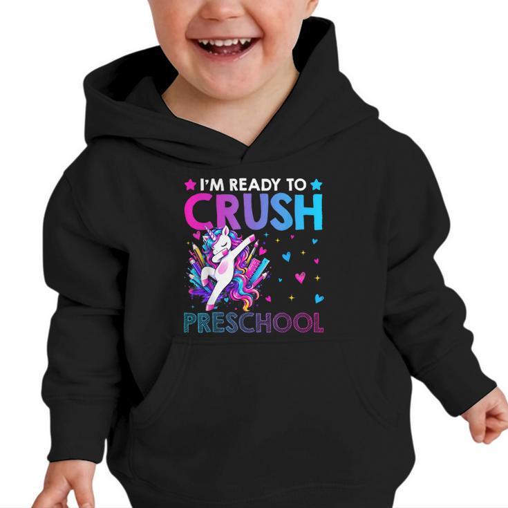 I'm Ready To Crush Preschool Dabbing Unicorn Back To School Graphic Toddler Hoodie