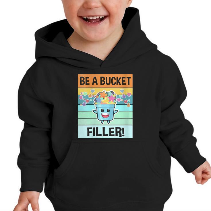 Retro Be A Bucket Filler Shirt Back To School Shirt Graphic Toddler Hoodie