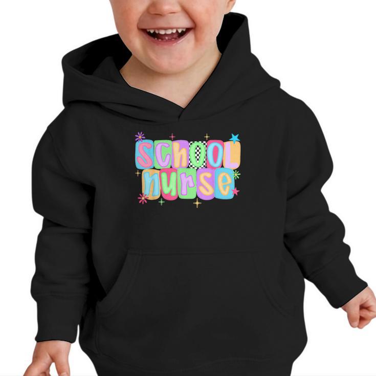 School Nurse Appreciation Day For Best Nurses Back To School Graphic Toddler Hoodie
