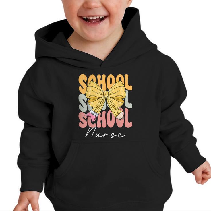 School Nurse Groovy Coquette Bow Cute Back To School Graphic Toddler Hoodie
