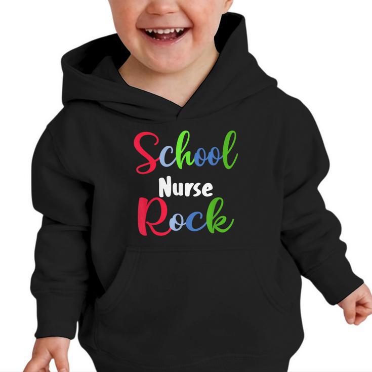 School Nurse Rock Back To School -Funny Nurses School Graphic Toddler Hoodie