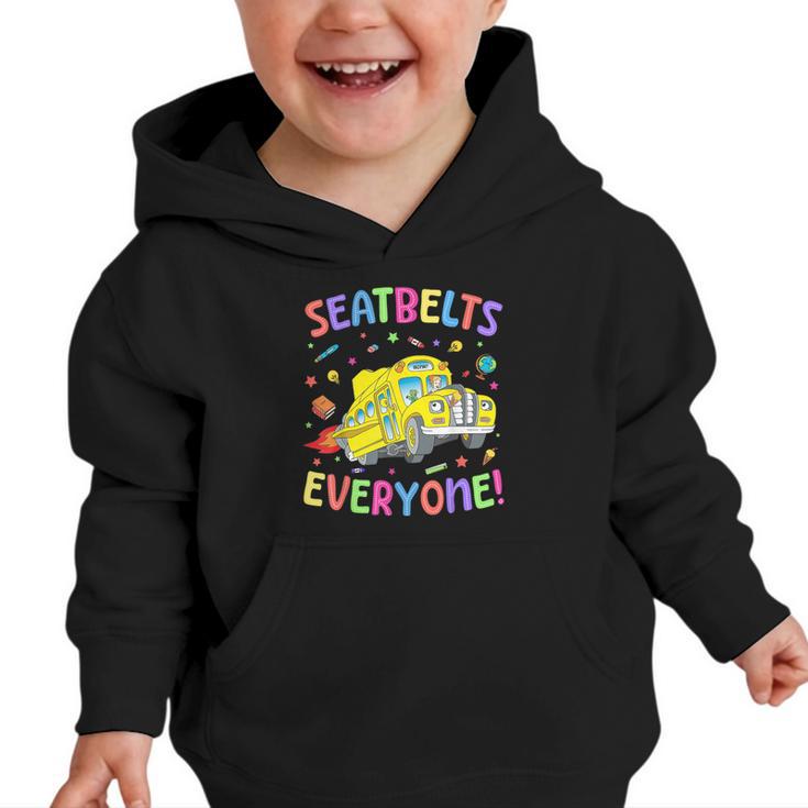 Seatbelt School Bus Driver Everyone Back To School Graphic Toddler Hoodie