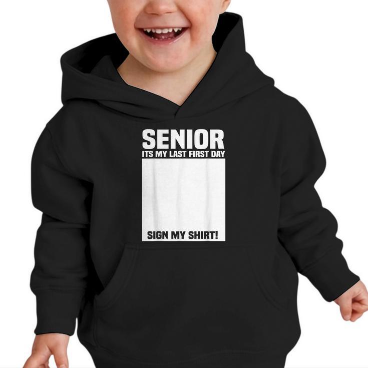 Senior 2026 Last First Day Senior Back To School Sign My Graphic Toddler Hoodie