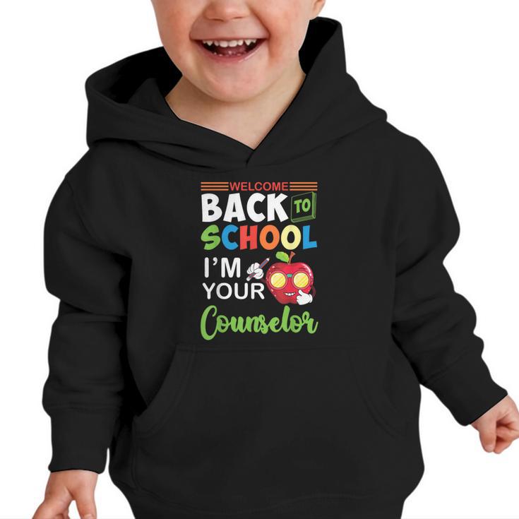 Welcome Back To School Students I'm Your Counselor Proud Graphic Toddler Hoodie