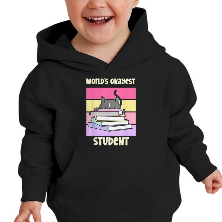 World's Okayest Student Fun Back To School & New Term Graphic Toddler Hoodie